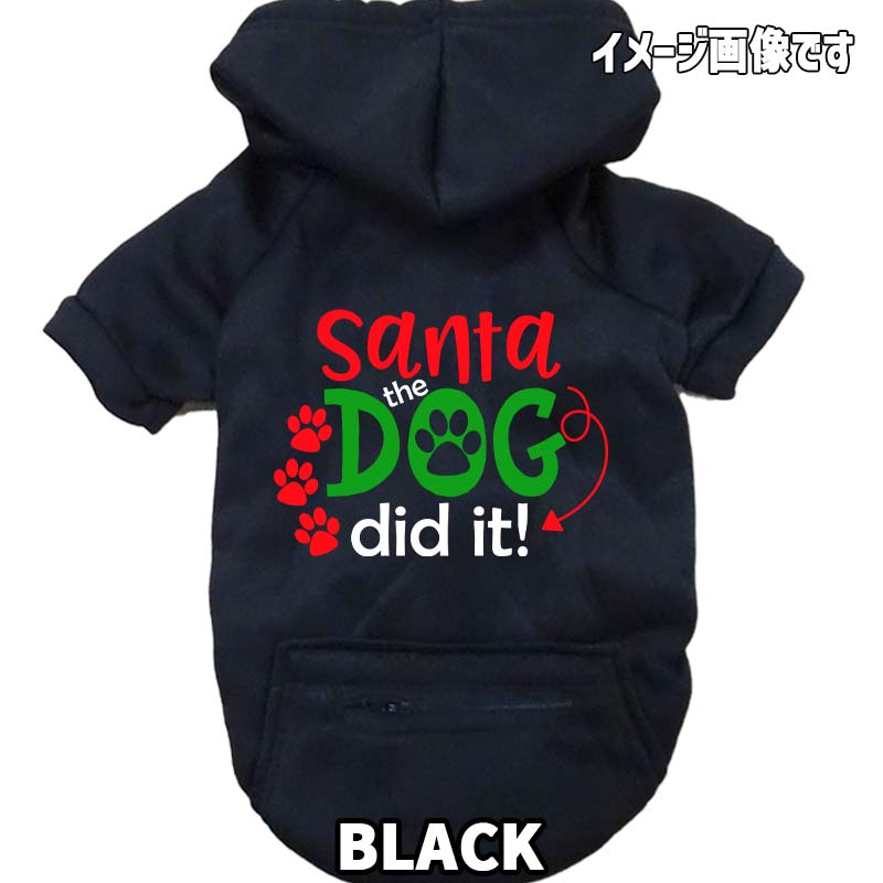 クリスマス柄 【SANTA THE DOG DID IT】 犬用パーカー スウェットパーカー ジップポケット付き犬服 超小型犬〜大型犬 お好きな犬服やTシャツ等にもプリント出来ますの画像