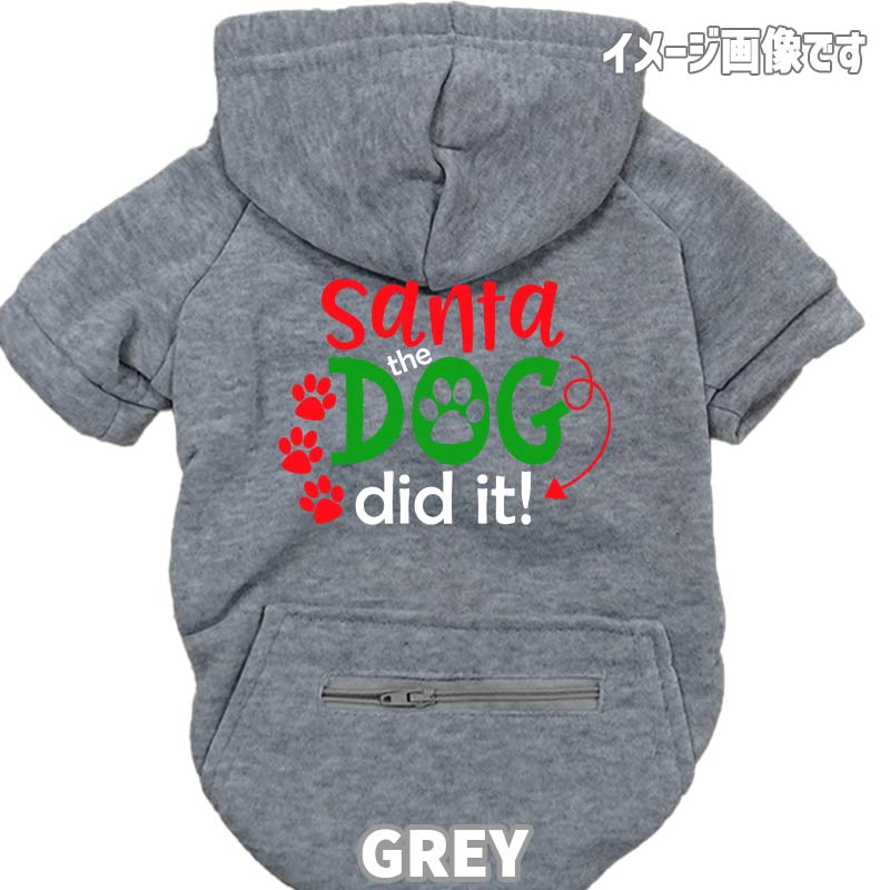クリスマス柄 【SANTA THE DOG DID IT】 犬用パーカー スウェットパーカー ジップポケット付き犬服 超小型犬〜大型犬 お好きな犬服やTシャツ等にもプリント出来ますの画像