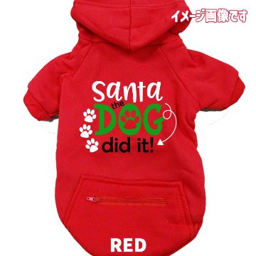 クリスマス柄 【SANTA THE DOG DID IT】 犬用パーカー スウェットパーカー ジップポケット付き犬服 超小型犬〜大型犬 お好きな犬服やTシャツ等にもプリント出来ますの画像